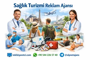 Sağlık Turizmi Reklam Ajansı ile Daha Az Bütçe ile Daha Fazla Hasta