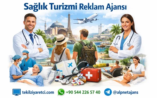 Sağlık Turizmi Reklam Ajansı ile Daha Az Bütçe ile Daha Fazla Hasta